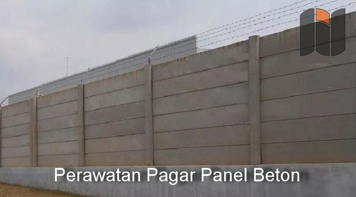 perawatan pagar panel beton